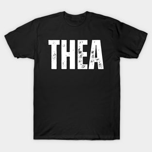 Thea Name Gift Birthday Holiday Anniversary T-Shirt